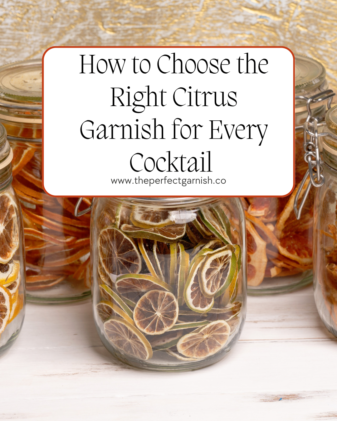 How to Choose the Right Citrus Garnish for Every Cocktail