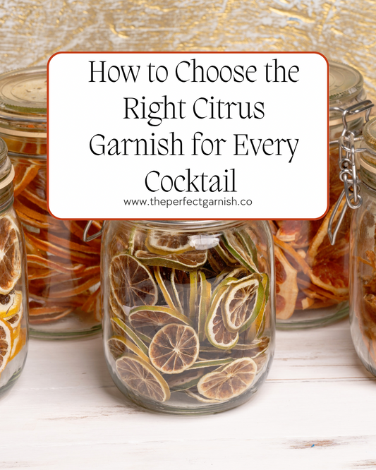 How to Choose the Right Citrus Garnish for Every Cocktail